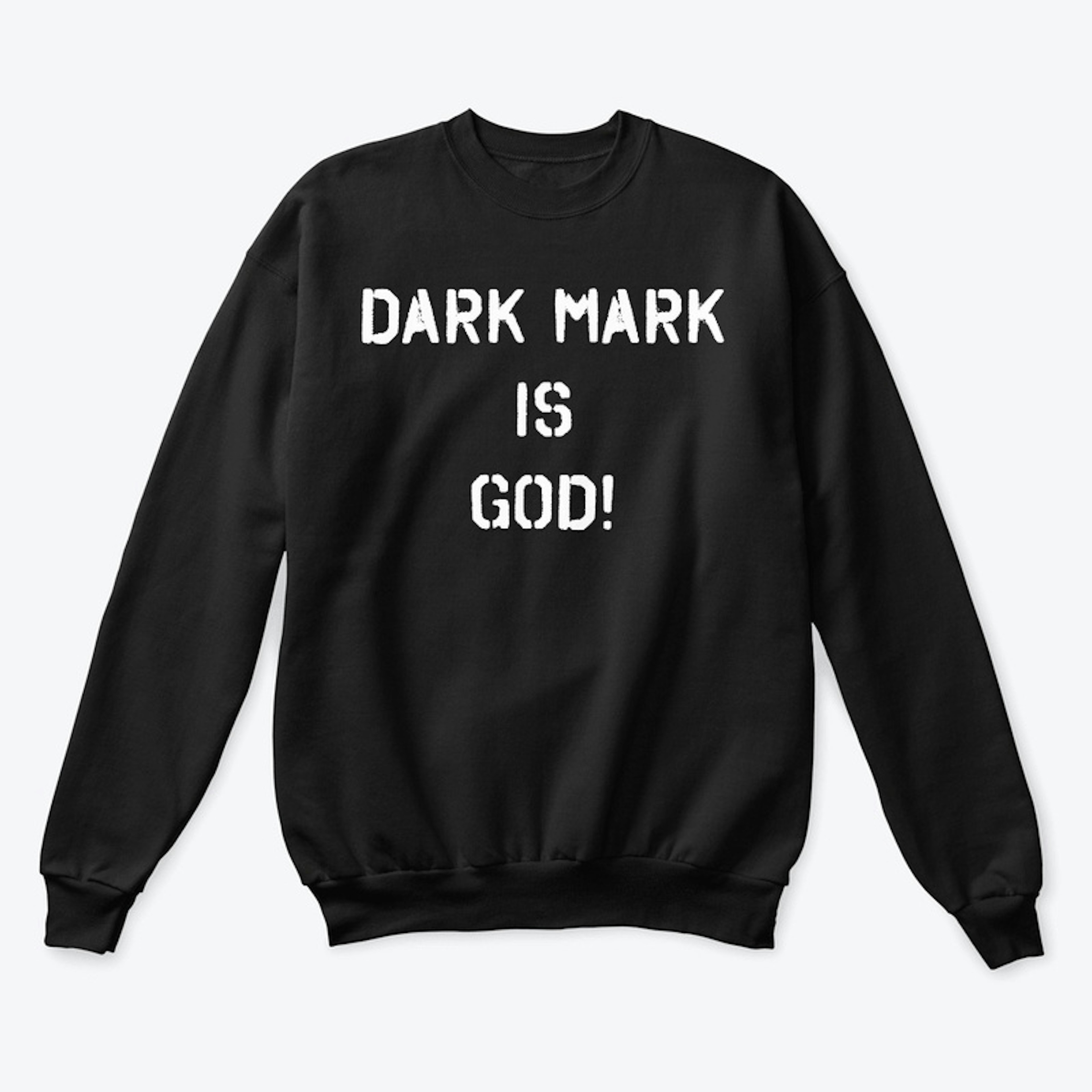 DARK MARK IS GOD!